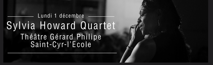 Sylvia Howard Quartet  Théâtre Gérard Philipe Saint-Cyr-l’Ecole