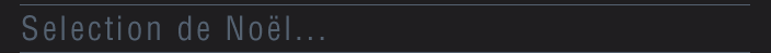 Selection de Noël... 