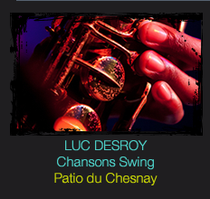 LUC DESROY Chansons Swing Patio du Chesnay