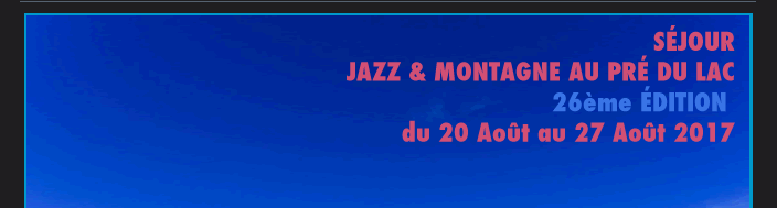 Jazz et montagne 2017