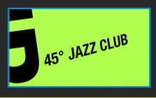 45e Jazz Club