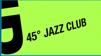 45 jazz club